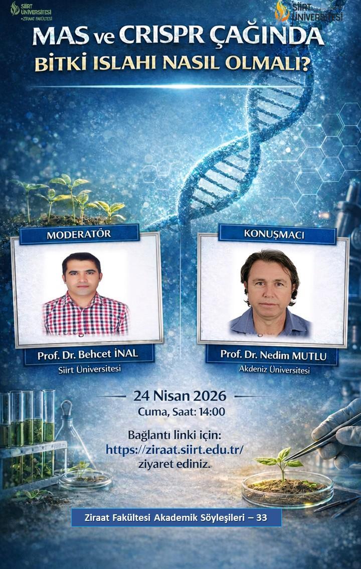 MAS ve CRISPR ÇAGINDA BİTKİ ISLAHI NASIL OLMALI? konulu söyleşi gerçekleştirilmiştir.